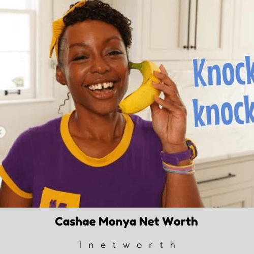 Cashae Monya Net Worth